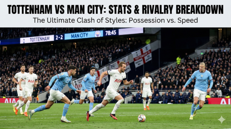 Tottenham vs Man City Stats