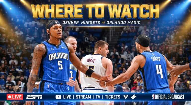 Where to Watch Denver Nuggets vs Orlando Magic