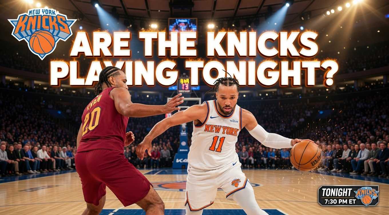 Are the Knicks Playing Tonight